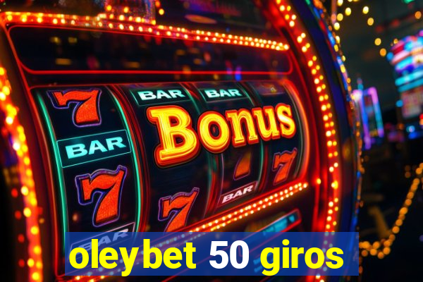 oleybet 50 giros